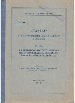  - Utasítás a vontatójárműszemélyzet részére III. rész, Budapest 0 antikvár könyv