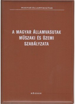  - A Magyar Államvasutak műszaki és üzemi szabályzata, Budapest 1987 antikvár könyv