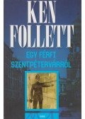 Ken Follett - Egy férfi Szentpétervárról