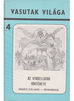Kócziánné Szentpéteri Erzsébet - Az utasellátás története, Budapest 1973 antikvár könyv