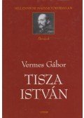 Vermes Gábor - Tisza István