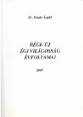 Dr. Pataky Árpád - Régi-Új Égi Világosság évfolyamai 2007.
