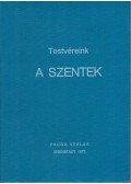  - Testvéreink, a szentek