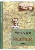Wass Albert - A nemzetféltő