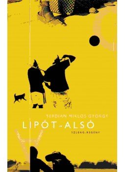 Serdián Miklós György - Lipót-Alsó Serdián Miklós György - Lipót-Alsó, 2005 antikvár könyv