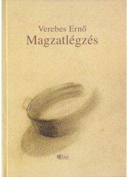 Verebes Ernő - Magzatlégzés Verebes Ernő - Magzatlégzés, Zenta 2005 antikvár könyv