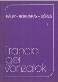 Pálfy Miklós,Boronkay Zsuzsa,Sőrés Anna - Francia igei vonzatok