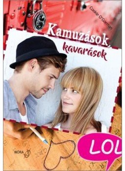 Cookie OGorman - Kamuzások, kavarások Cookie OGorman - Kamuzások, kavarások, Budapest 2017 antikvár könyv