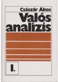 Császár Ákos - Valós analízis I.