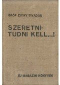 gróf Zichy Tivadar - Szeretni - tudni kell...!