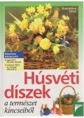 LINSE,HANNELORE - Húsvéti díszek a természet kincseiből