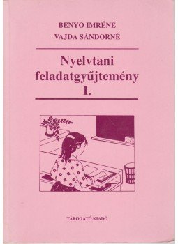 Benyó Imréné, VAJDA SÁNDORNÉ - Nyelvtani feladatgyűjtemény I., Budapest 1994 antikvár könyv