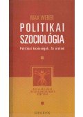 Weber, Max - Politikai szociológia