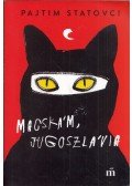 Statovci, Pajtim - Macskám, Jugoszlávia