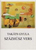 Takáts Gyula - Százhúsz vers