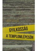 Hegyi Gyula - Gyilkosság a templomlépcsőn