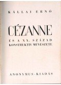 Kállai Ernő - Cézanne és a XX. század konstruktív művészete