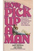Dian Hanson - How To Pick Up a Man