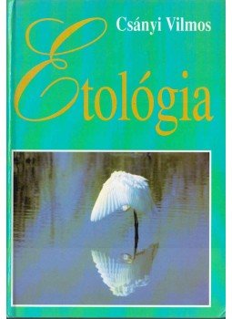 Csányi Vilmos - Etológia Csányi Vilmos - Etológia, Budapest 2002 antikvár könyv