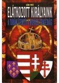 Lévai Anita,Potó István - Elátkozott királyaink