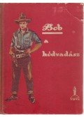 Pajeken, Friedrich J. - Bob a hódvadász