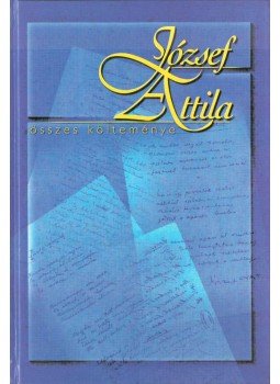 József Attila - József Attila összes költeménye József Attila - József Attila összes költeménye, 0 antikvár könyv