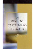 Lee, Witness - A mindent tartalmazó Krisztus