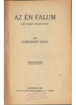 Gárdonyi Géza - Az én falum, Budapest 1923 antikvár könyv