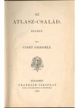 Csiky Gergely - Az Atlasz-család, Budapest 1890 antikvár könyv