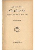 Gárdonyi Géza - Pöhölyék / Fehér Anna