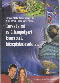 Veliky János - Társadalmi és állampolgári ismeretek középiskolásoknak, Budapest 2009 antikvár könyv