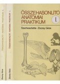 Dr. Péczely Péter,Kovács Attila,Pálfia Zsolt,Réz Gábor,Sass Miklós,Zboray Géza - Összehasonlító anatómiai praktikum I-II.