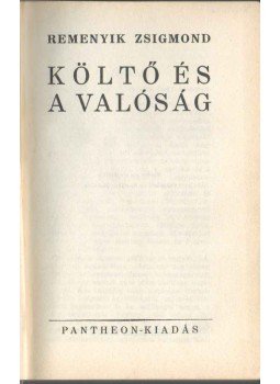 Remenyik Zsigmond - Költő és a valóság Remenyik Zsigmond - Költő és a valóság, 0 antikvár könyv