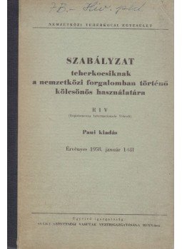  - Szabályzat teherkocsiknak a nemzetközi forgalomban történő kölcsönös használatára,  1959 antikvár könyv