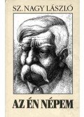 Sz. Nagy László - Az én népem