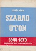 Gulyás János - Szabad úton