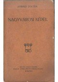 Ambrus Zoltán - Nagyvárosi képek