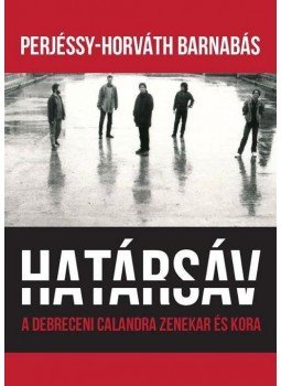 Perjéssy, Horváth Barnabás - Határsáv Perjéssy, Horváth Barnabás - Határsáv, null 2017 antikvár könyv