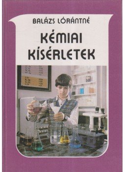 Balázs Lórántné - Kémai kísérletek, Budapest 1986 antikvár könyv