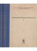 Daróczi Gyula,Heller György dr.,Horváth Viktor,Lovas József,Sebestyén József,Zádori Zoltán - Vontatási műszaki útmutató I-II.