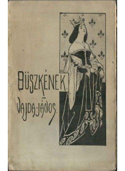 Vajda János - Büszkének Vajda János - Büszkének, Budapest 1909 antikvár könyv