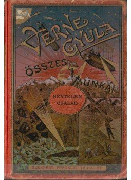 Verne Gyula - Névtelen család, Budapest 1918 antikvár könyv