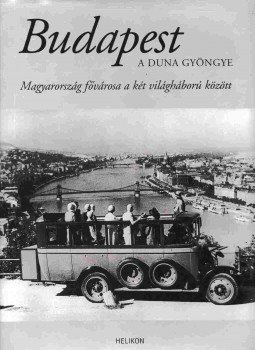 Jalsovszky Katalin, Tomsics Emőke, Varga Katalin - Budapest - A Duna gyöngye Jalsovszky Katalin, Tomsics Emőke, Varga Katalin - Budapest - A Duna gyöngye, Budapest 2001 antikvár könyv