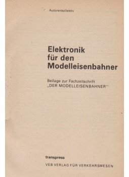 Friedbert Fischer - Elektronik für den Modelleisenbahner, Berlin 1979 antikvár könyv