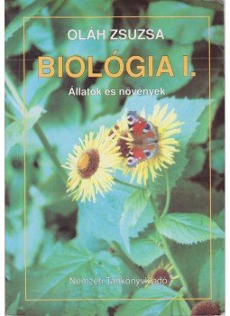 Oláh Zsuzsa - Biológia I. Oláh Zsuzsa - Biológia I., Budapest 1998 antikvár könyv