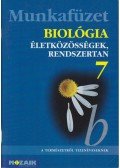 Jámbor Gyuláné,Csókási Andrásné,Horváth Andrásné,Kissné Gera Ágnes - Biológia 7. Munkafüzet