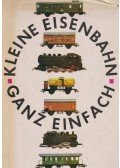Trost, Gerhard - Kleine Eisenbahn ganz einfach