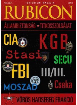 Ungváry Krisztián, Bikki István, Tabajdi Gábor, Trócsányi Sára, Schmidt Mária, Baráth Magdolna - Rubicon 2007/3 Ungváry Krisztián, Bikki István, Tabajdi Gábor, Trócsányi Sára, Schmidt Mária, Baráth Magdolna - Rubicon 2007/3, Budapest 2007 antikvár könyv