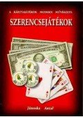 Jánoska Antal - Szerencsejátékok