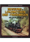 Gerhard Arndt,Dieter Bäzold - Museumslokomotiven und -Triebwagen